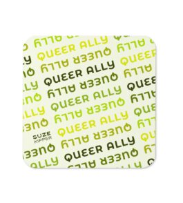 Queer Ally Coaster (Single) – Suze Kipper